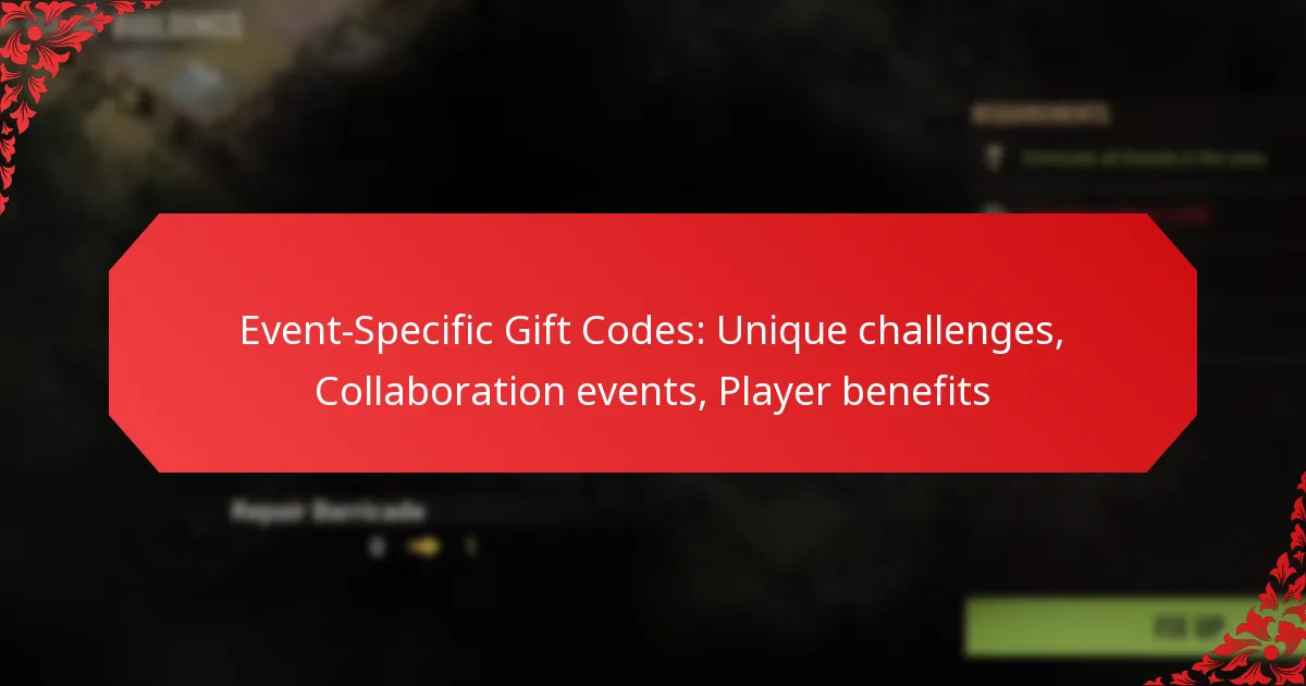 Event-Specific Gift Codes: Unique challenges, Collaboration events, Player benefits