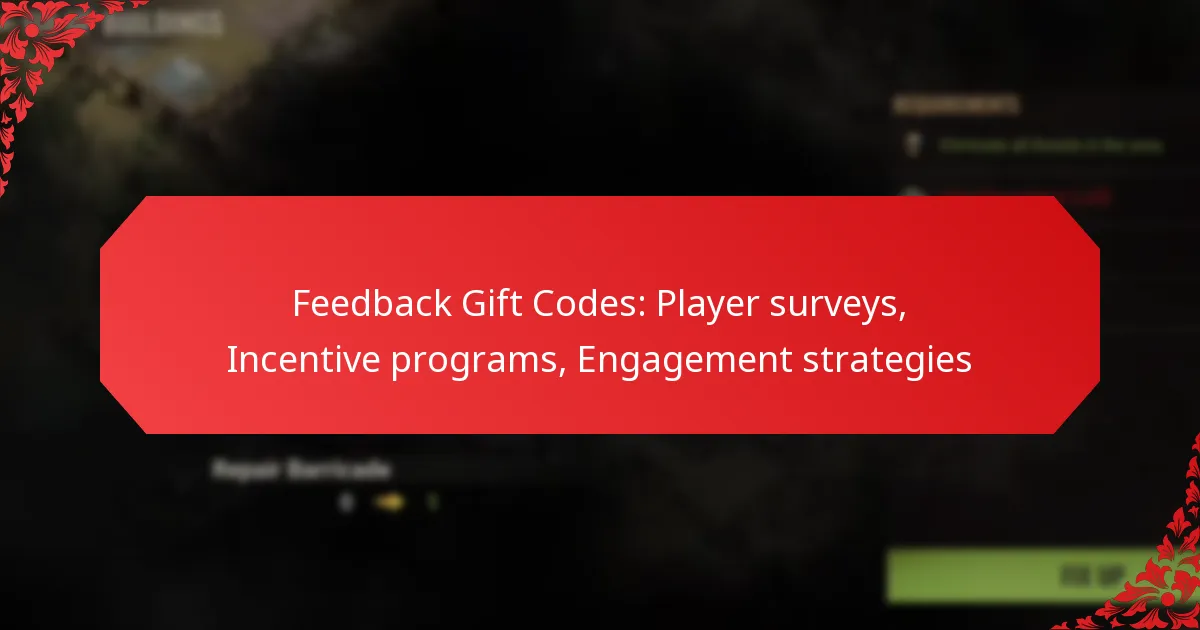 Feedback Gift Codes: Player surveys, Incentive programs, Engagement strategies