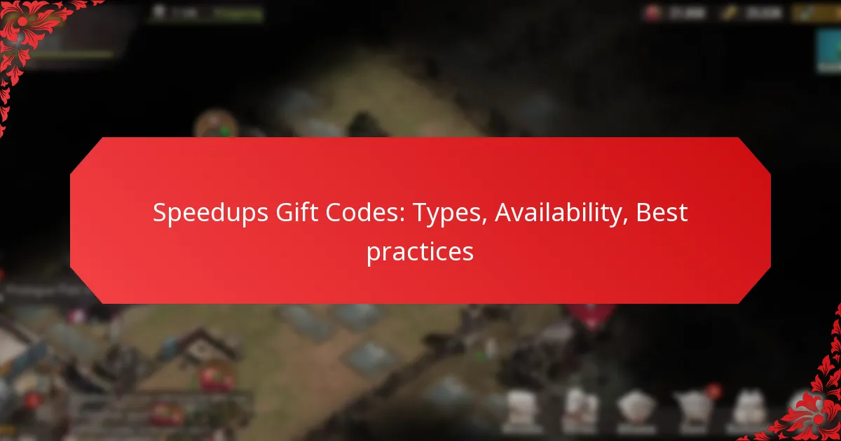 Speedups Gift Codes: Types, Availability, Best practices