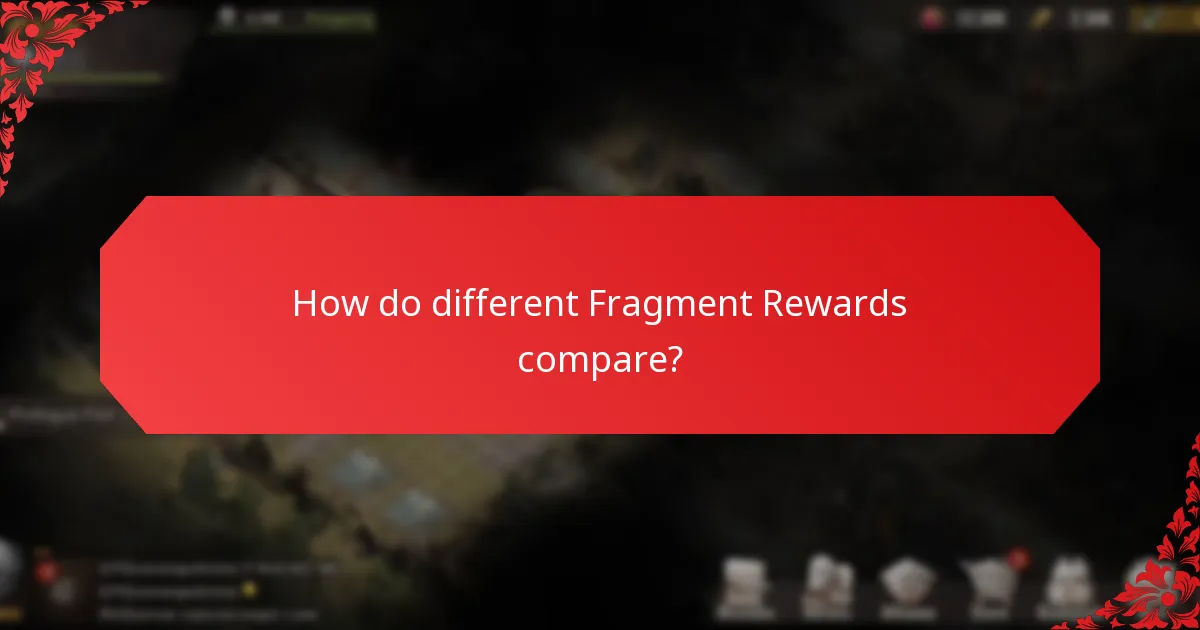 How do different Fragment Rewards compare?