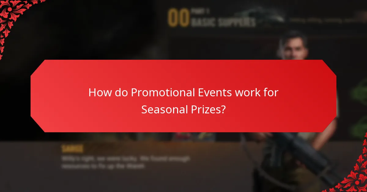 How do Promotional Events work for Seasonal Prizes?