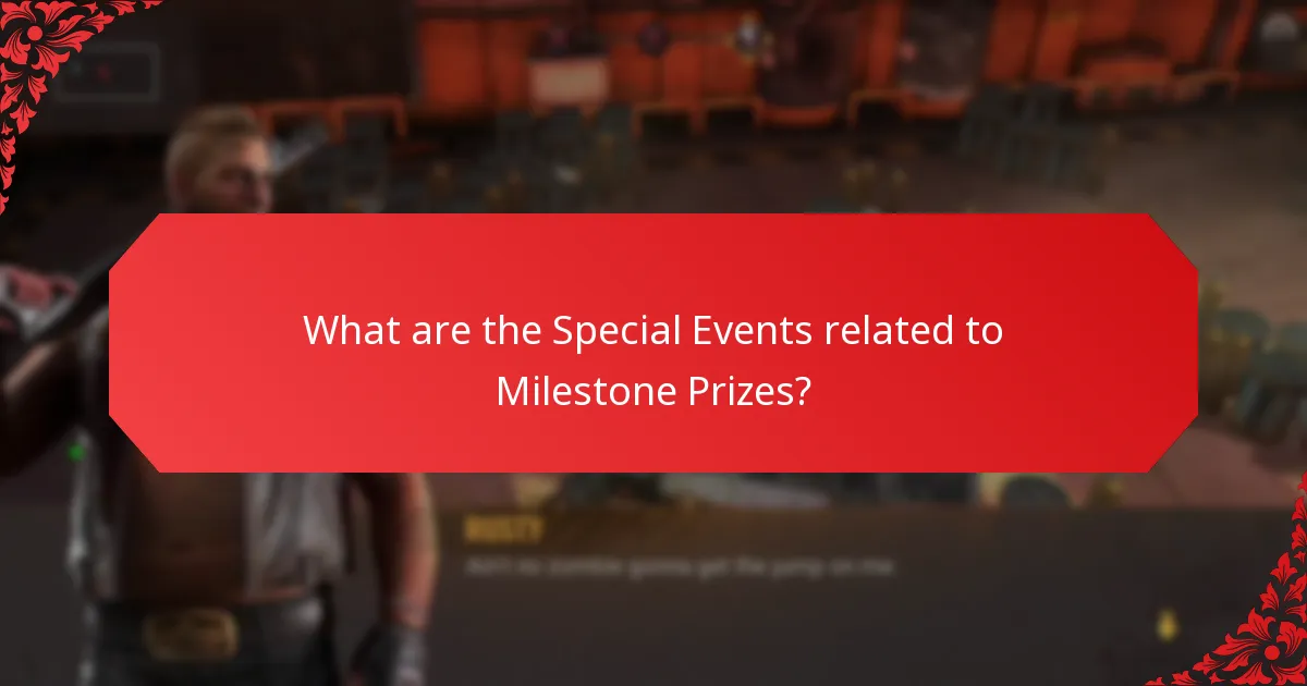 What are the Special Events related to Milestone Prizes?