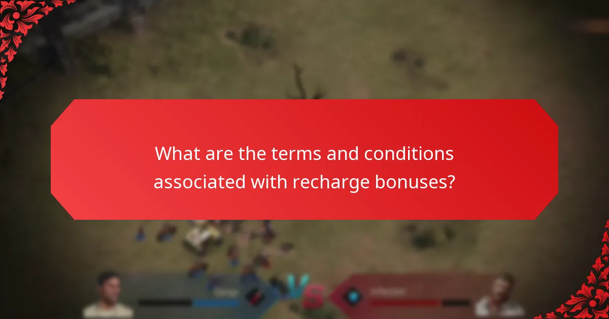 What are the terms and conditions associated with recharge bonuses?