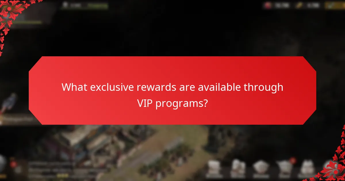 What exclusive rewards are available through VIP programs?