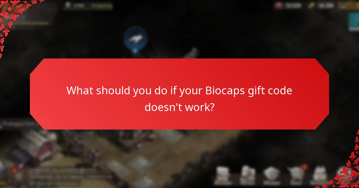 What should you do if your Biocaps gift code doesn't work?