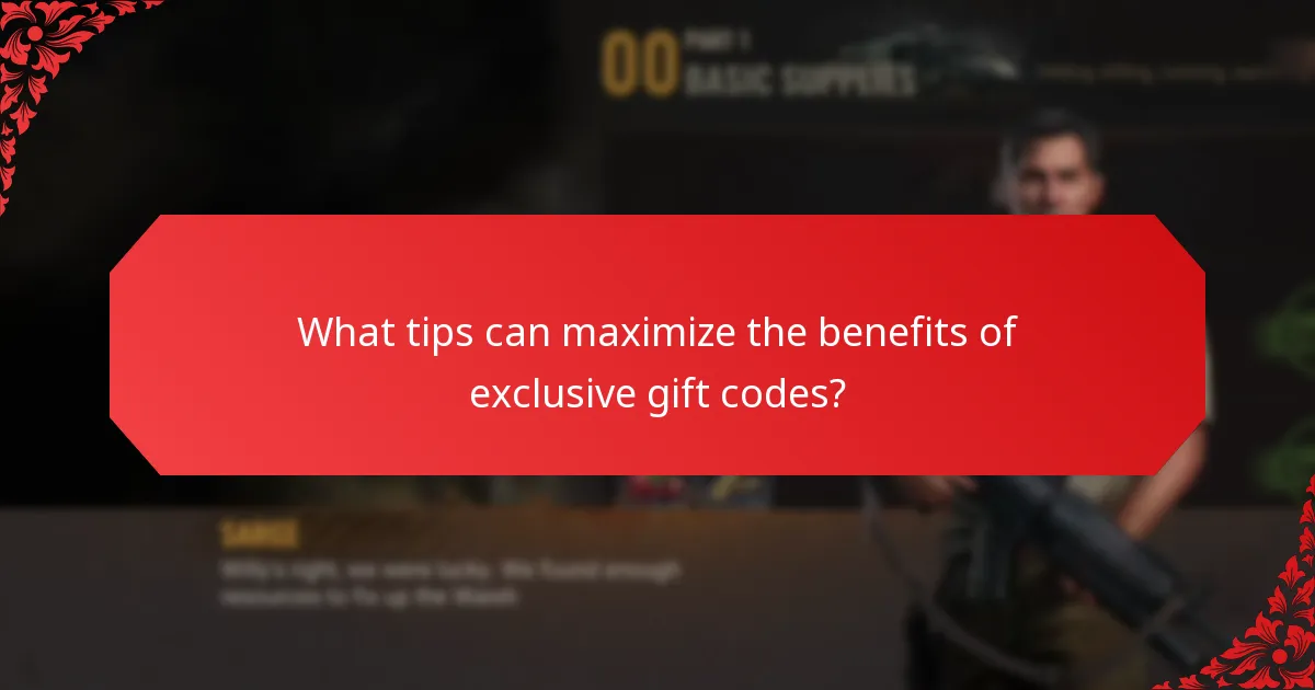 What tips can maximize the benefits of exclusive gift codes?
