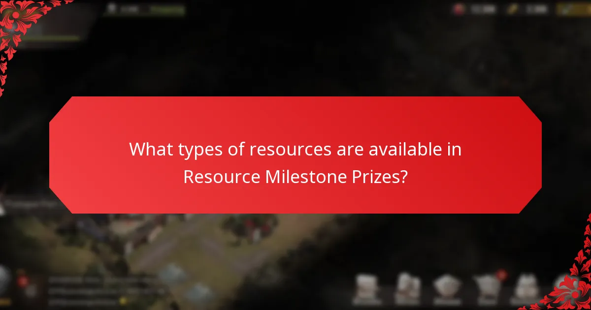 What types of resources are available in Resource Milestone Prizes?