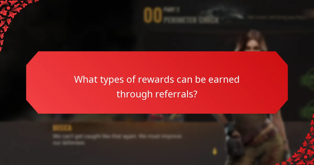What types of rewards can be earned through referrals?