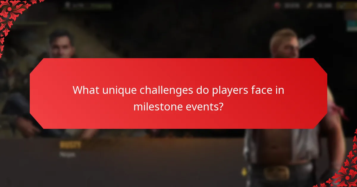 What unique challenges do players face in milestone events?