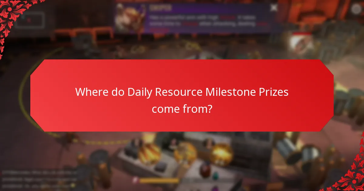 Where do Daily Resource Milestone Prizes come from?